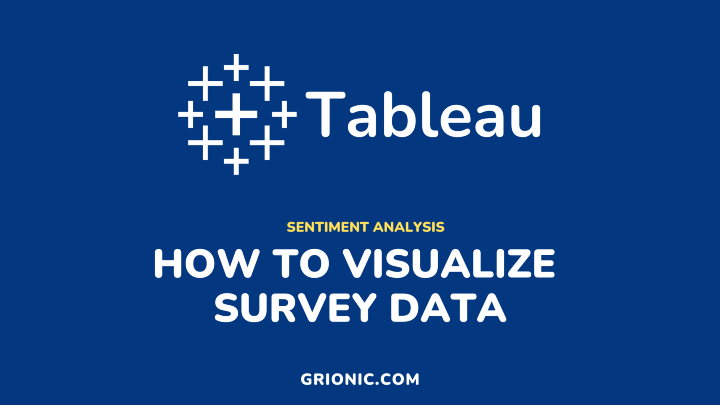 how to visualize survey data - sentiment analysis - grionic
